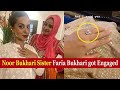 Noor Bukhari Sister Faria Bukhari Got Engaged