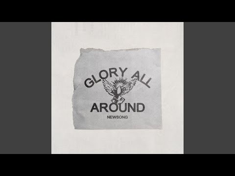 Thumbnail for Glory All Around video