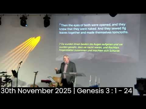 IBC Giessen 30th November 2025 | Genesis 3 : 1 - 24