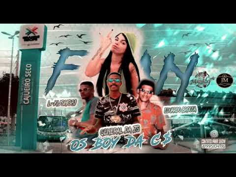 GENERAL DA ZS, EDUARDO BROCCA, L-KUSH081, MC FRAN - OS BOY DA CS - MÚSICA NOVA 2022