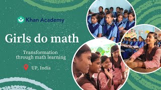 Girls do math | Stories of change | Khan Academy