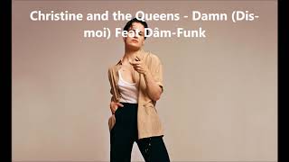 Christine and the Queens - Damn, dis moi (Avec paroles)