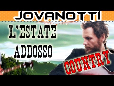 JOVANOTTI - L'ESTATE ADDOSSO (Country)