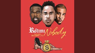 Nobody (feat. 50 Cent &amp; T.I.)