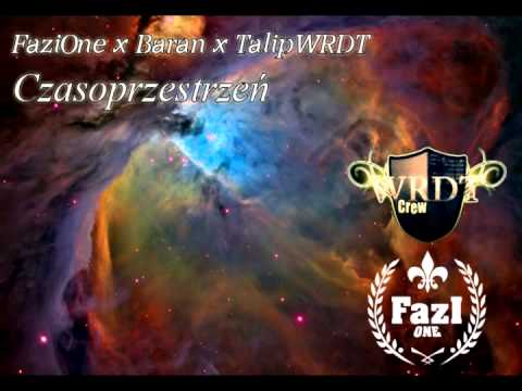 FaziOne X Baran X TalipWRDT - Czasoprzestrzeń