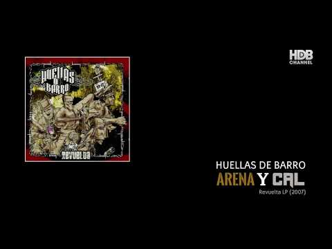 HUELLAS DE BARRO - 04. ARENA Y CAL (prod. ELAITOR)