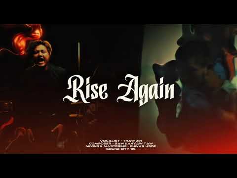 Rise Again - Thaw Zin / Composer - Saw Kanyaw Taw