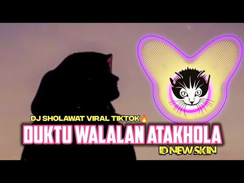 DJ DUKTU WALALAN ATAKHOLA (Bil Qur'ani Sa'amdhi بِالقُرآنِ سَأَمضِي ) viral TIKTOK 🔥 by ID New Skin