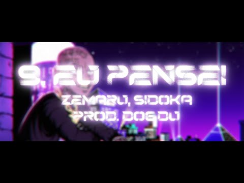 zemaru - Eu pensei ft Sidoka (Dogdu)