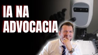 IA VAI SUBSTITUIR O ADVOGADO? A verdade sobre o futuro da sua carreira.