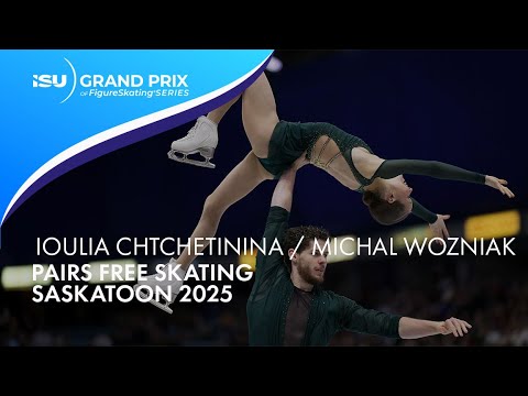 Ioulia CHTCHETININA / Michal WOZNIAK | Pairs Free Skating | Saskatoon 2025 | #gpfigure