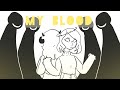 My blood || animation My blood || animation