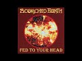 Scorched Earth - Fed To Your Head [Full Album]