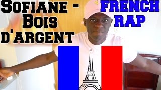 SOFIANE - BOIS D'ARGENT REACTION D'UN AMERICAIN