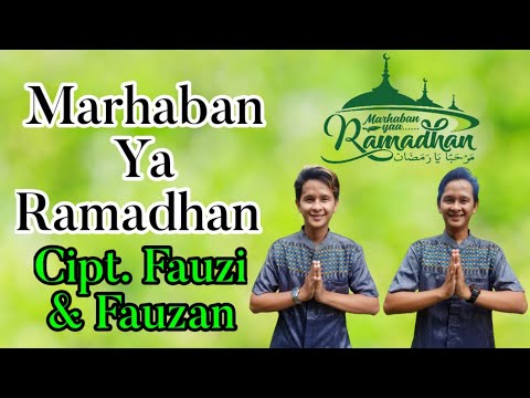 Marhaban Ya Ramadhan - Fauzi & Fauzan