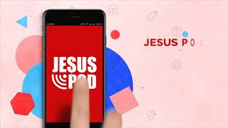 Jesus Pod app