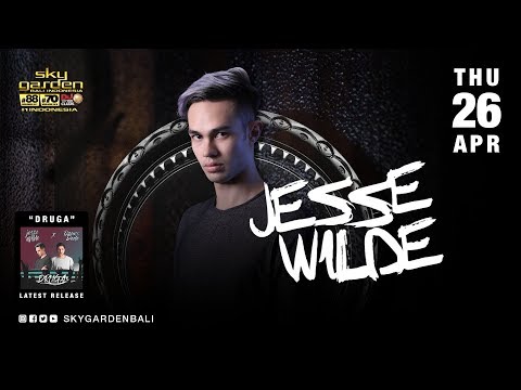 JESSE WILDE - Sky Garden Bali Int. DJ Series - April 26th, 2018
