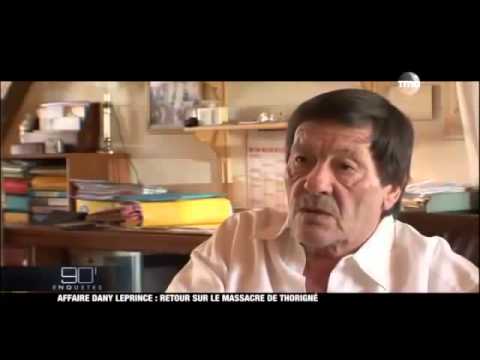 Affaire Dany Leprince, retour sur le massacre de Thorigné reportage complet