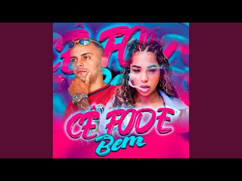 Cê Fode Bem (feat. Mc Mika)