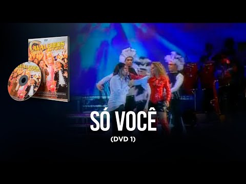 Só Você - Cavaleiros do Forró