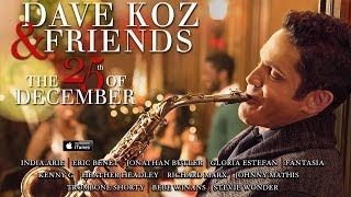 Dave Koz: Let It Snow! Let It Snow! Let It Snow! (feat. Kenny G)