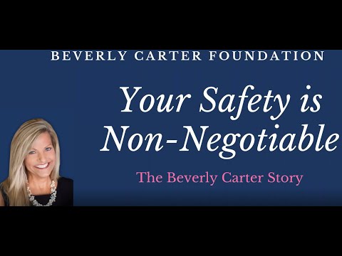 Your Safety is Non-Negotiable- The Beverly Carter Story