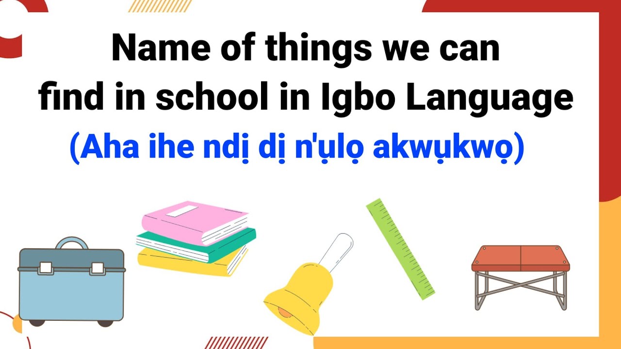 Name of Things Found in School in Igbo Language | Igbo Language for Kids | Ness-Ana TV