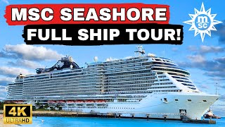 MSC Seashore Cruise Ship Tour 4K