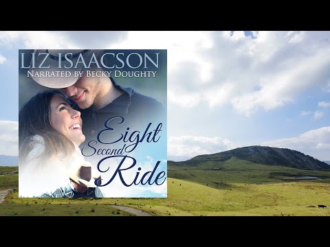 Book 7: Eight Second Ride Audiobook (Three Rivers Ranch Romance) Clean Romance Full-Length Audiobook