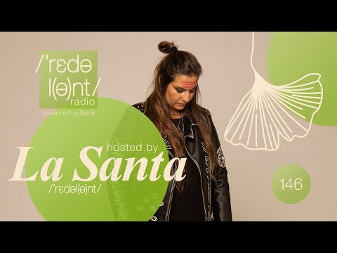 LA SANTA | Redolent Radio Episode 146 - Redolent Music