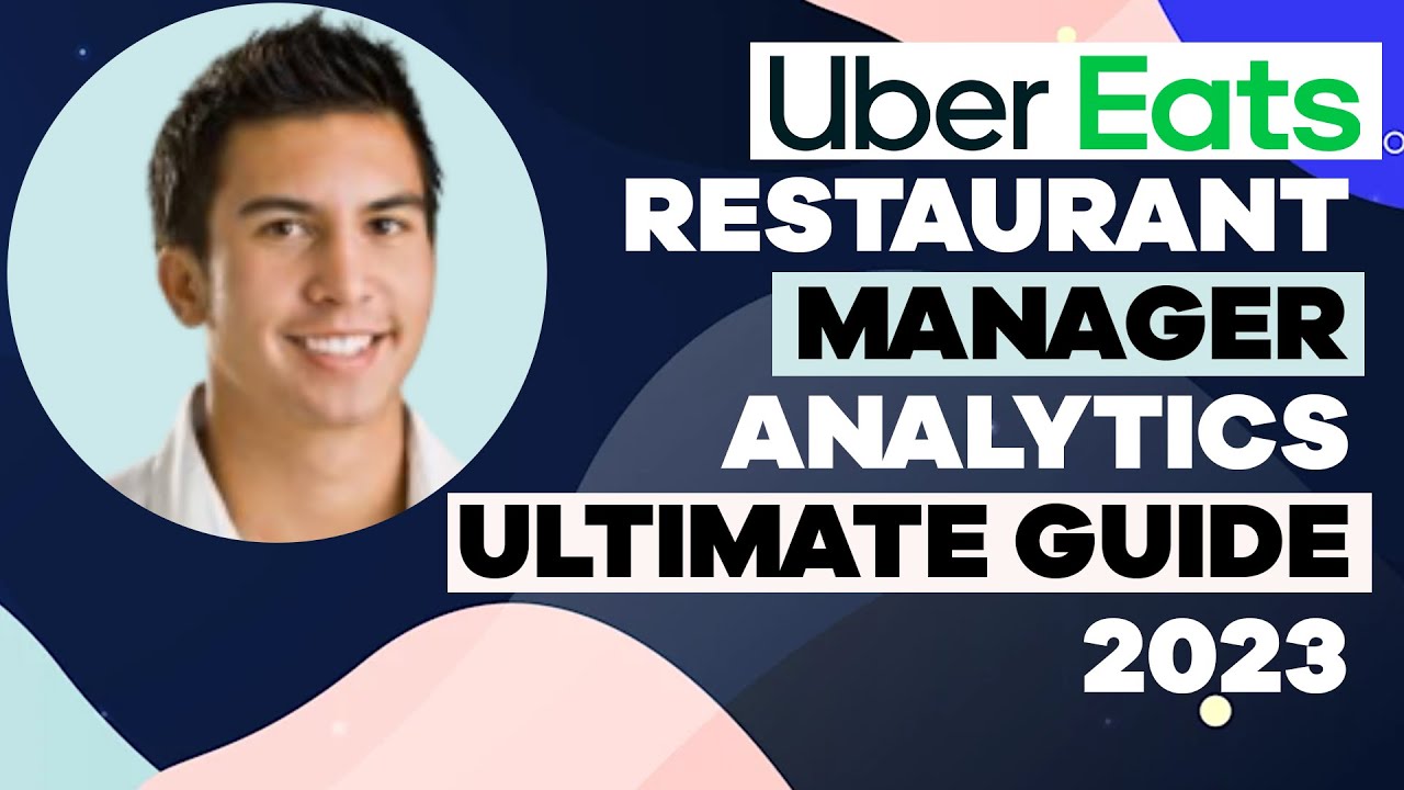 Uber Eats Restaurant Manager Analytics Ultimate Guide