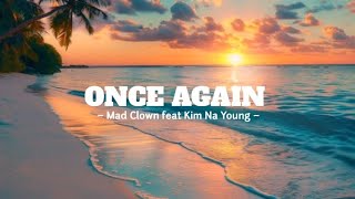 Download lagu Once Again - Mad Clown feat Kim Na Young (lyrics) mp3 Download lagu Once Again - Mad Clown feat Kim Na Young (lyrics) mp3