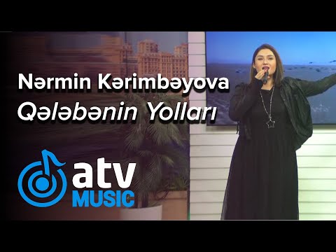Nərmin Kərimbəyova - Qələbənin Yolları  (Atv Səhər)