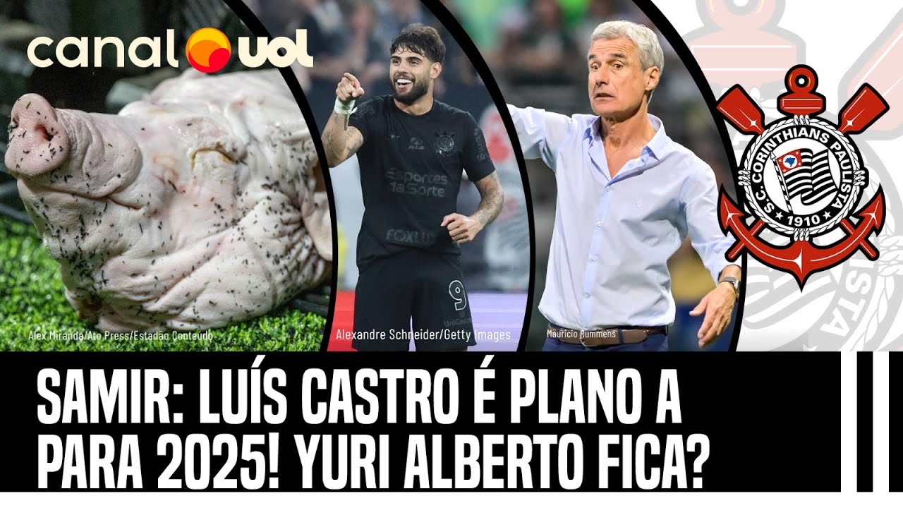 🔴 CORINTHIANS: LUÍS CASTRO É PLANO A PARA 2025, DIZ SAMIR CARVALHO; YURI ALBERTO FICA? + VITÓRIA