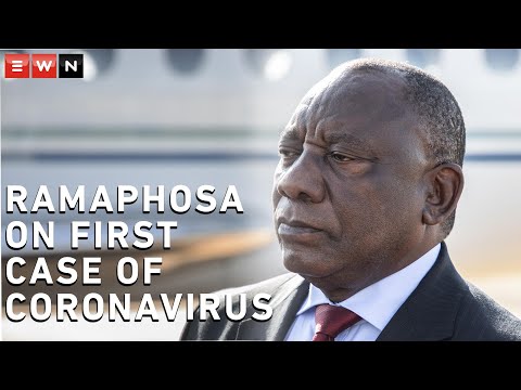 Ramaphosa on first Coronavirus case in SA: Be prepared, but do not panic