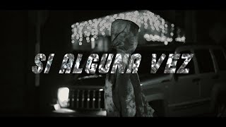 Si Alguna Vez Music Video