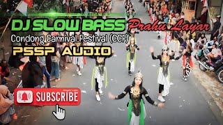 Download lagu DJ PRAHU LAYAR SLOW FULL BASS || CONDONG CARNIVAL FESTIVAL (CCF) || PSSP AUDIO mp3