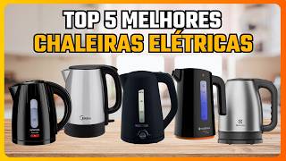 ✅Qual a melhor CHALEIRA ELÉTRICA | MELHOR CHALEIRA ELÉTRICA 2024 | Qual CHALEIRA ELÉTRICA comprar