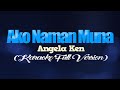 AKO NAMAN MUNA - Angela Ken [FULL VERSION] (CoversPH KARAOKE)