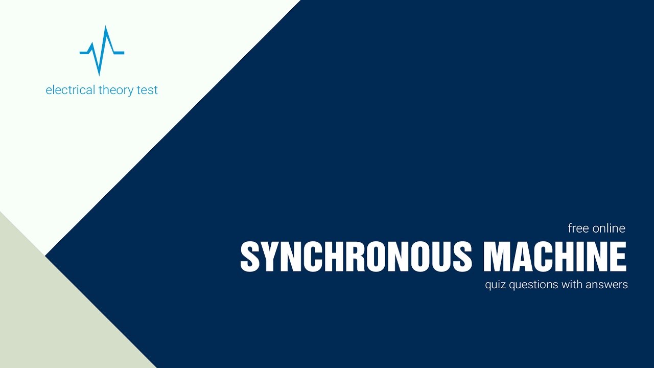 Free Synchronous Machine Quiz Questions