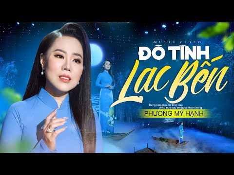 Đò tình lạc bến - Phương Mỹ Hạnh