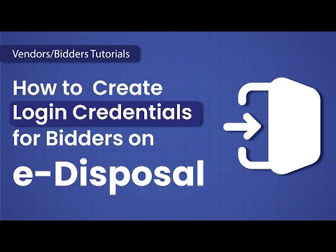 How to create login Credentials for Vendors/Bidders on e-Disposal Auction system