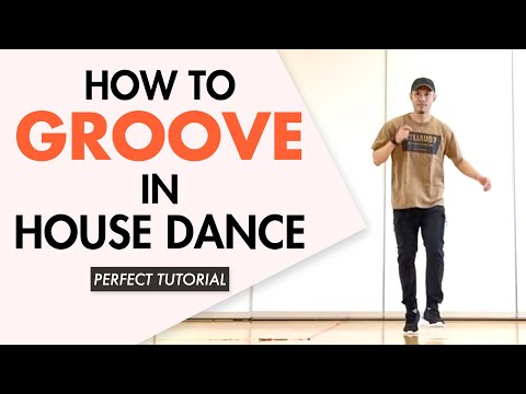 House Dance Tutorial | How To Groove In Basic Moves