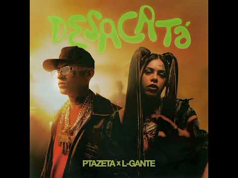 Ptazeta ❌ L-Gante - DESACATÁ