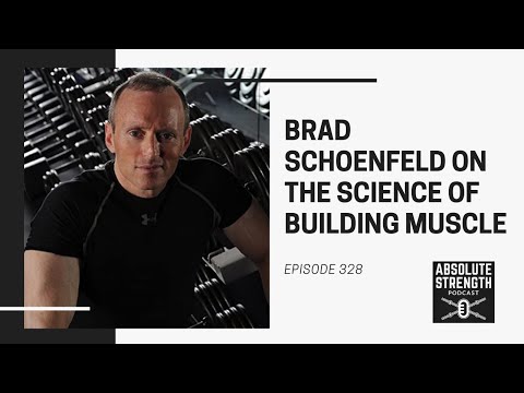 328: Brad Schoenfeld on the Science of Building Muscle