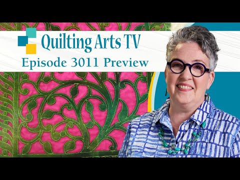 Quilting Arts TV: Episode 3011 — Free-motion Quilting Preview