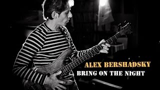 Bring On The Night - STING and THE POLICE - Alex Bershadsky