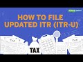 What Is Updated ITR How And When Should You File ITR U Form MC Explains