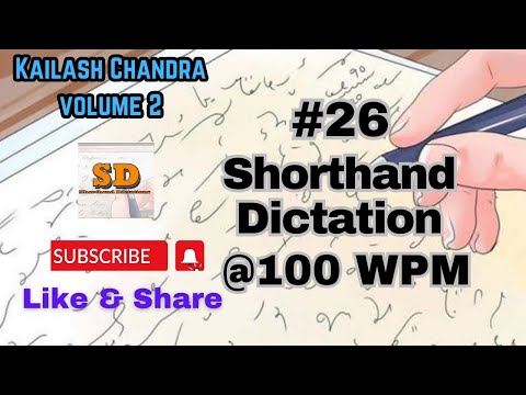 #26 | @100wpm | Shorthand Dictation | Kailash Chandra | 840 words | Volume 2