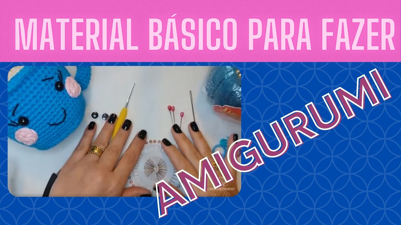 MATERIAL PARA FAZER AMIGURUMI
